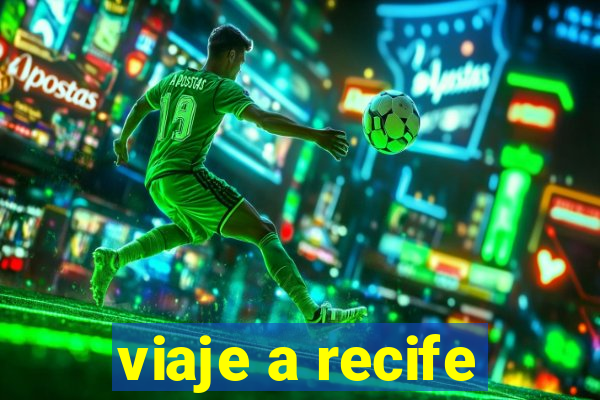 viaje a recife